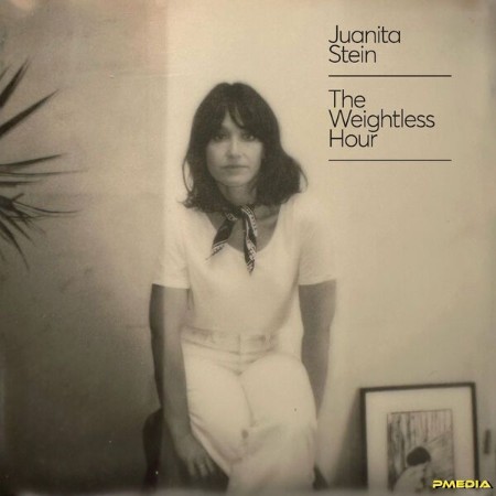 Juanita Stein - The Weightless Hour (2024)