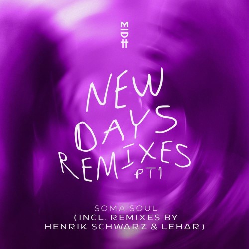 Soma-Soul-New-Days-Remixes-Pt-1-MIDH096-