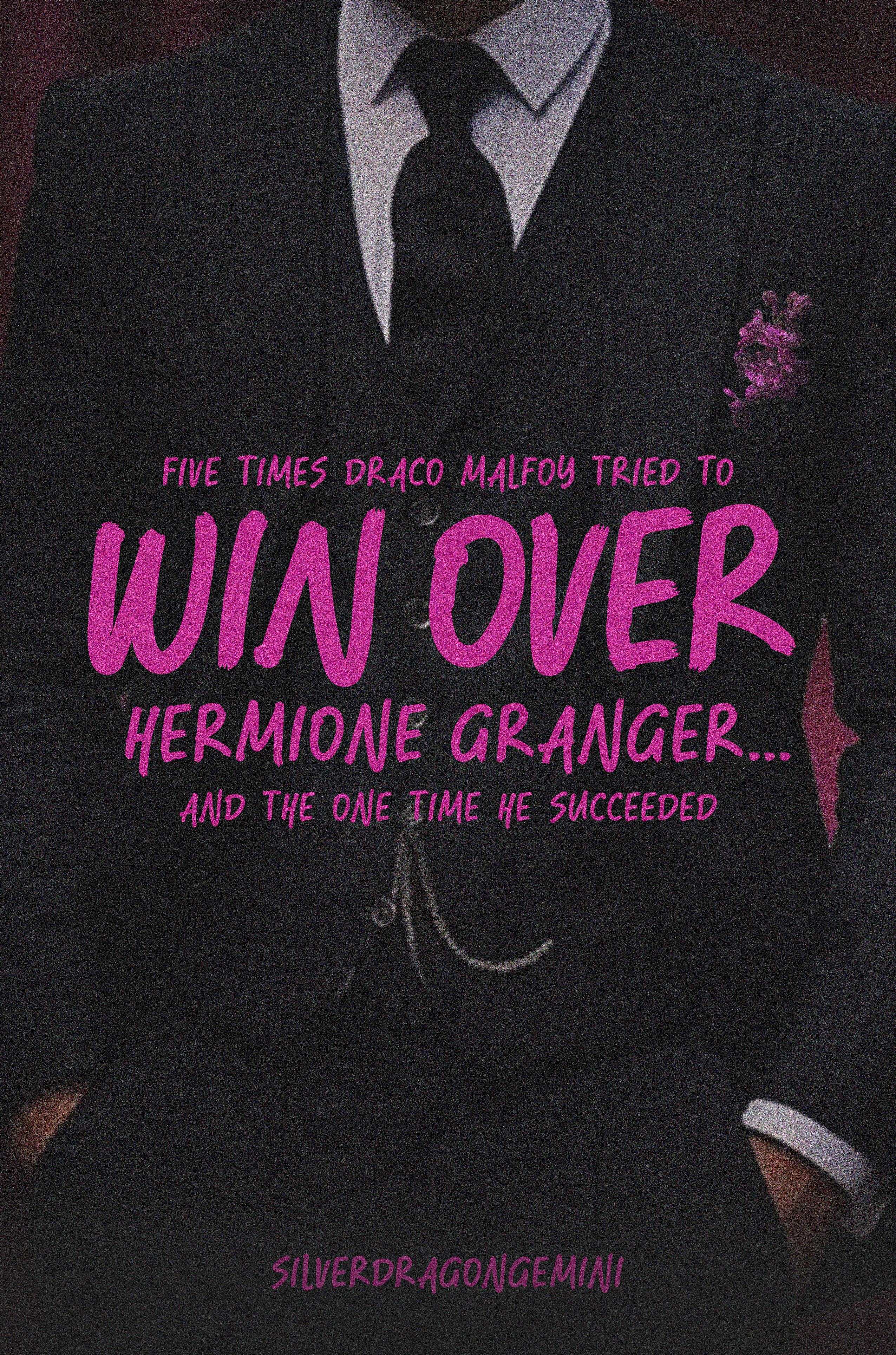 Cover art for Five Times Draco Malfoy Tried to Win Over Hermione Granger… And The One Time He Succeeded by SilverDragonGemini.