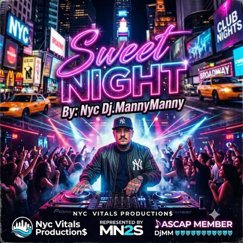 Nyc Dj.MannyManny - SWEET NIGHT (2026) MP3