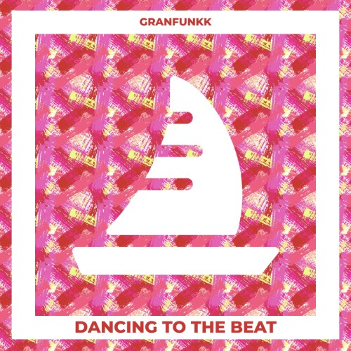 Granfunkk - Dancing To The Beat (2026) MP3