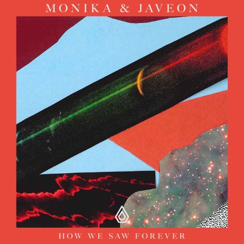 Monika & Javeon - How We Saw Forever (2026)