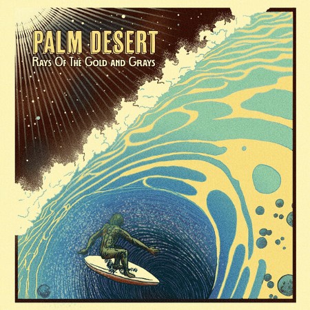 Palm-Desert-Rays-Of-The-Gold-And-Grays-24BIT-WEB-FLAC-2025-STONERD.jpg