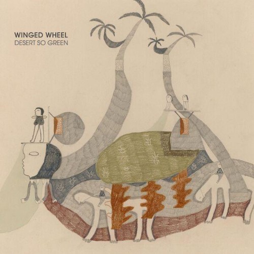Winged Wheel - Desert So Green (2026) [MP3]