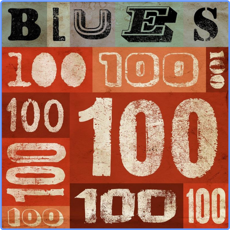 Blues 100 (Compilation, Warner Music Group - X5 Music Group, 2021) FLAC LossLess