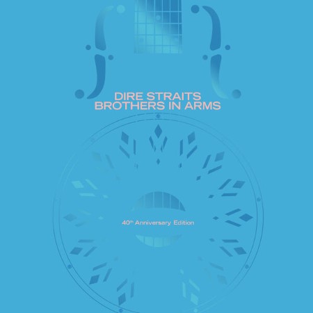 Dire Straits - Brothers In Arms (40th Anniversary) (1985)
