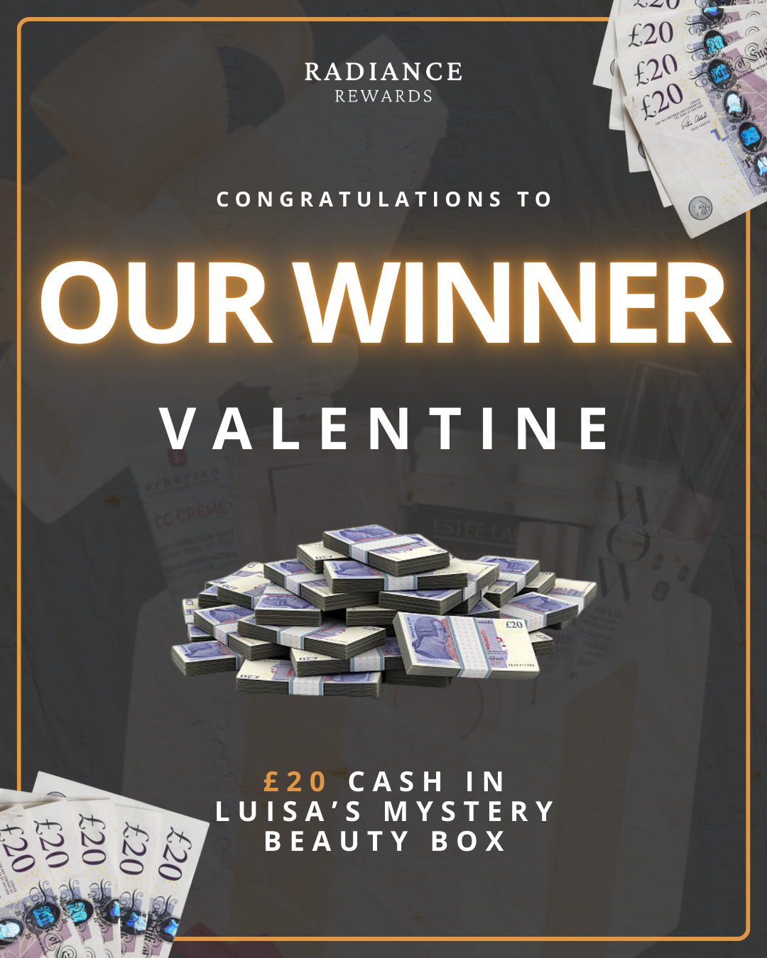 Valentine Wins £20 Cash in the Luisa Zissman Mystery Beauty Box Competition with Radiance Rewards 🎉
