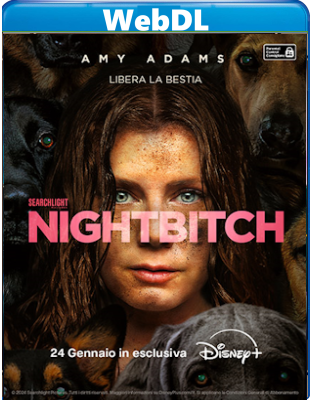 Nightbitch-La bestia di notte (2024) WEB-DL 720p H264 E-AC3+AC3 ITA ENG