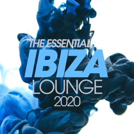 Various Artists - The Essential Ibiza Lounge 2020 (2020)
