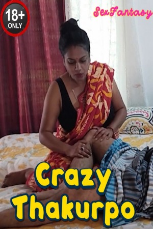 Crazy Thakurpo (2023) Hindi | x264 WEB-DL | 1080p | 720p | 480p | SexFantasy Short Films | Download | Watch Online