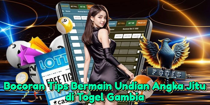 bocoran-tips-bermain-undian-angka-jitu-di-togel-gambia
