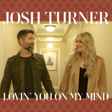 Josh Turner – Lovin' You On My Mind (2022)
