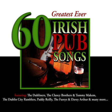 VA - 60 Greatest Ever Irish Pub Songs (2012)