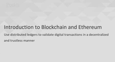 Introduction to Blockchain and Ethereum