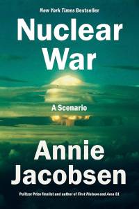 Annie Jacobsen - Nuclear War