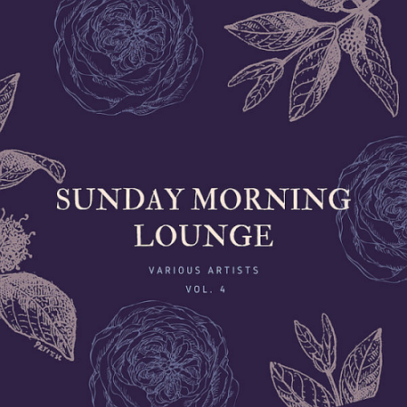 ed81825a c521 4dde 8d61 ac03f848ce09 - VA - Sunday Morning Lounge Vol. 4 (2020)