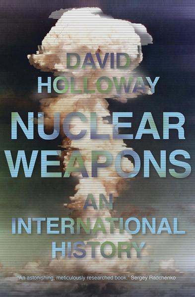 [Kép: Nuclear-Weapons-An-International-History.jpg]