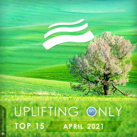 VA - Uplifting Only Top 15: April (2021)