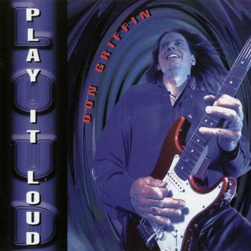 Don Griffin - Play It Loud (2000)