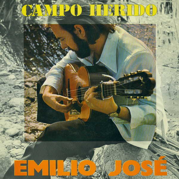 600x600bf - Emilio José - Campo Herido (1972)