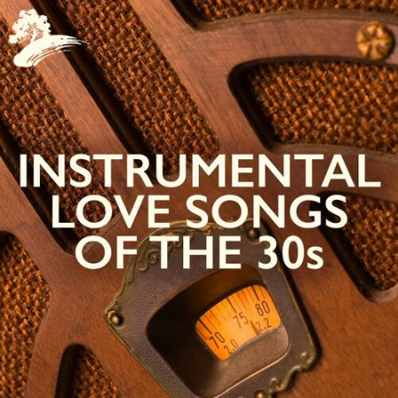 VA   Instrumental Love Songs Of The 30s (2022)