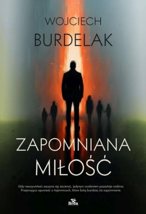 Wojciech Burdelak - Zapomniana miłość
