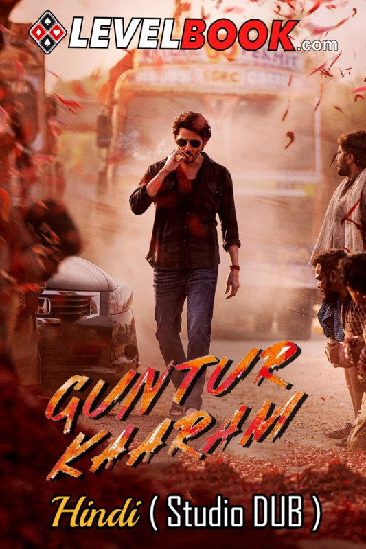 Guntur Kaaram (2024) 1080p-720p-480p HDTS South Movie [Dual Audio] [Hindi (Studio DUB) or Telugu] x264 HC ESubs