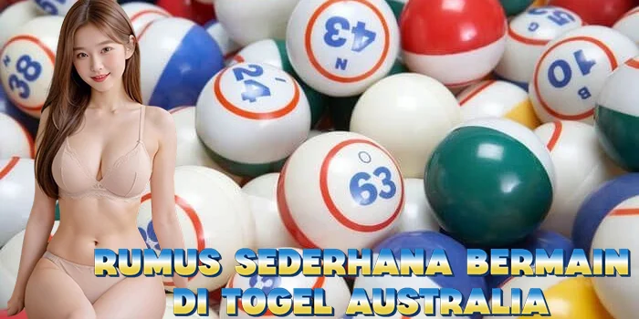 Rumus Sederhana Bermain di Togel Australia Rumus Sederhana Bermain di Togel Australia