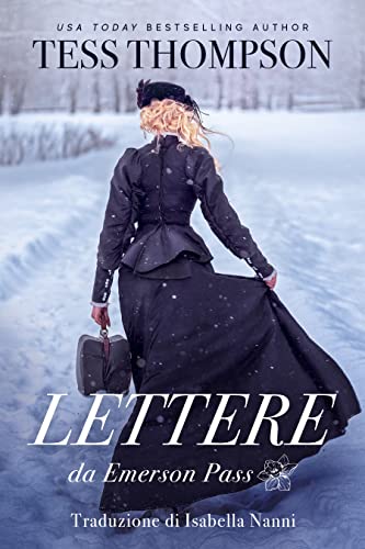 Tess Thompson - Lettere da Emerson Pass (Emerson Pass Historical Vol. 2) (2022)