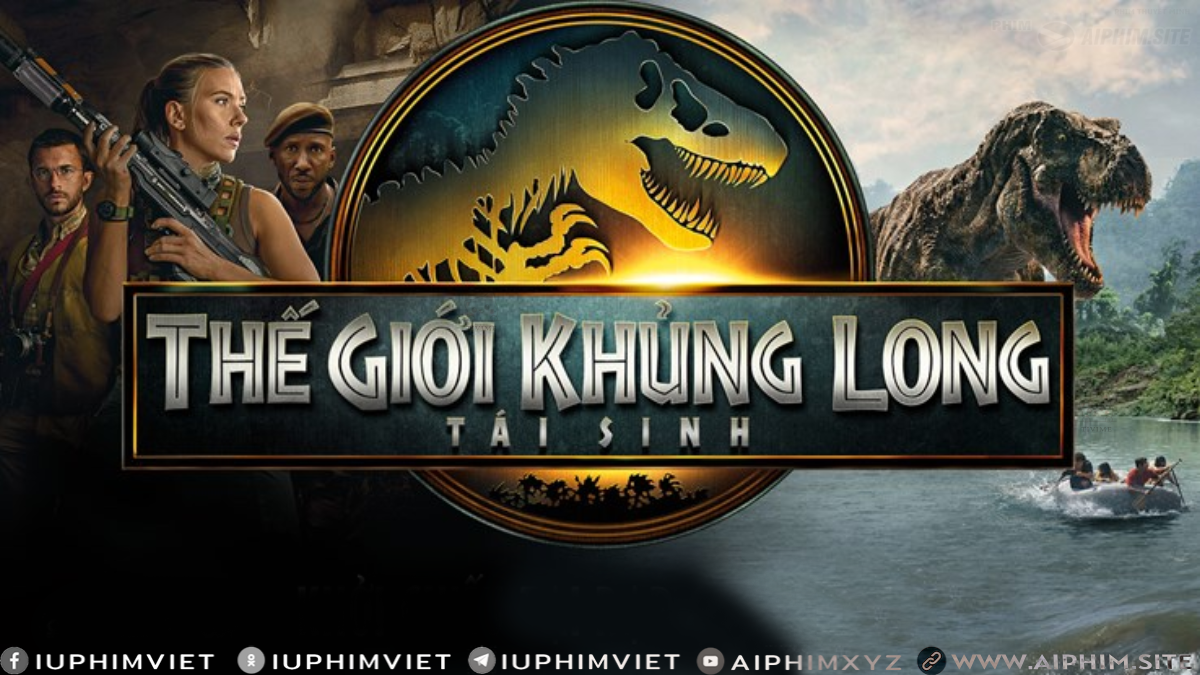 Thế Giới Khủng Long: Tái Sinh - Jurassic World Rebirth (2025)