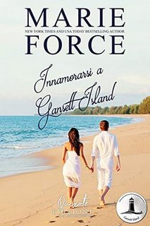 Marie Force - Gansett Island Vol. 3. Innamorarsi a Gansett Island (2020)