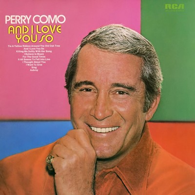 Perry Como - And I Love You So (1973) [2023, Reissue, CD-Quality + Hi-Res] [Official Digital Release]