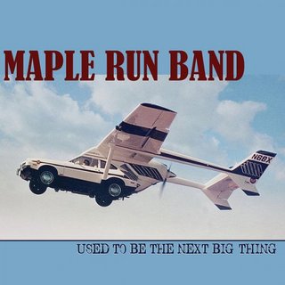 Maple Run Band - Used to Be the Next Big Thing (2022).mp3 - 320 Kbps