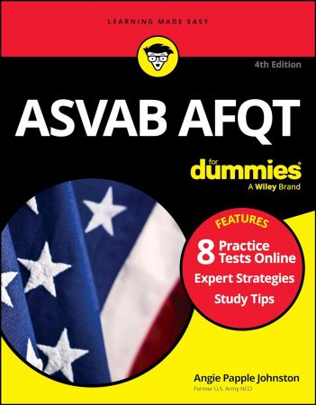 ASVAB AFQT For Dummies: Book + 8 Practice Tests Online, 4th Edition