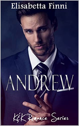 Elisabetta Finni – Andrew: K&K Romance Series (2021)