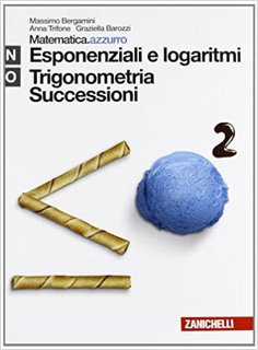 AA.VV. - Matematica.azzurro. Modulo N+O. Esponenziali e logaritmi (2012)