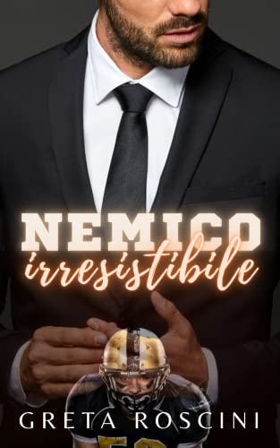 Greta Roscini - Nemico irresistibile (2022)