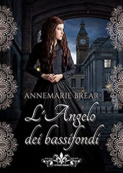 Annemarie Brear - L'angelo dei bassifondi (2021)