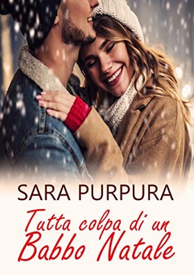 Sara Purpura - Tutta colpa di un Babbo Natale (2019)