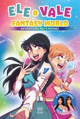 Eleonora Olivieri, Valentina Olivieri – Fantasy World. Avventura nei 5 mondi (2026)