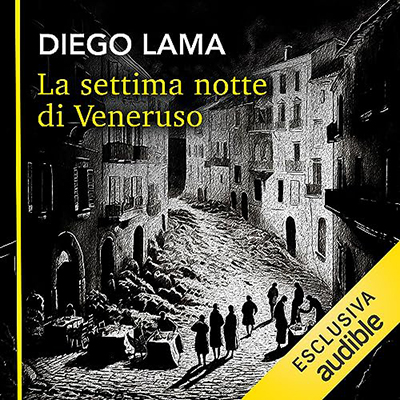 Diego Lama - La settima notte di Veneruso꞉ Commissario Veneruso (2023) (mp3 - 128 kbps)