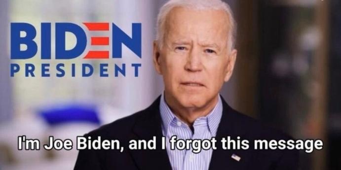 Im-Joe-Biden-And-I-Forgot-This-Message