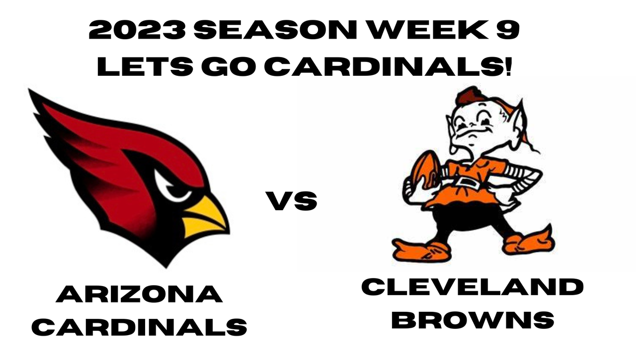 Official Game Day Thread AZ Cardinals Cleveland Browns Unofficial