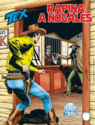 Tex Willer Mensile 729 - Rapina a Nogales (Luglio 2021)