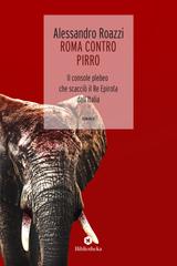 Alessandro Roazzi – Roma contro Pirro (2019)