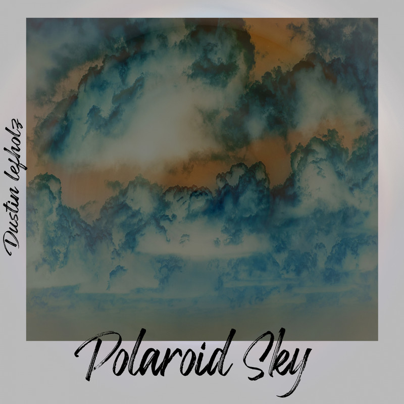 Dustin Lefholz - Polaroid Sky (2020) mp3 320 Kbps