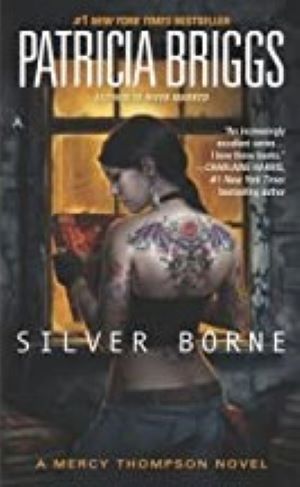 Patricia Briggs - Mercy Thompson 5. Silver Borne