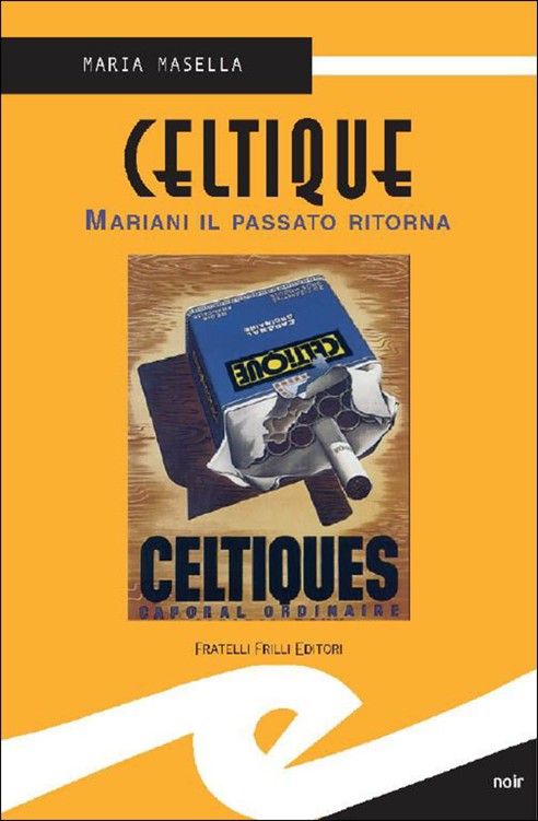 Maria Masella – Celtique. Mariani il passato ritorna (2012)