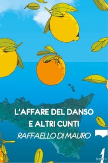 Raffaello Di Mauro - L'affare del Danso e altri cunti (2023)