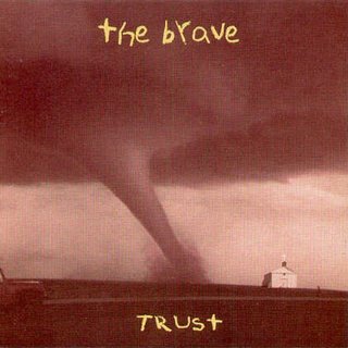The Brave - Trust (1994).mp3 - 320 Kbps